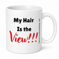 My Hair Is the View Mug