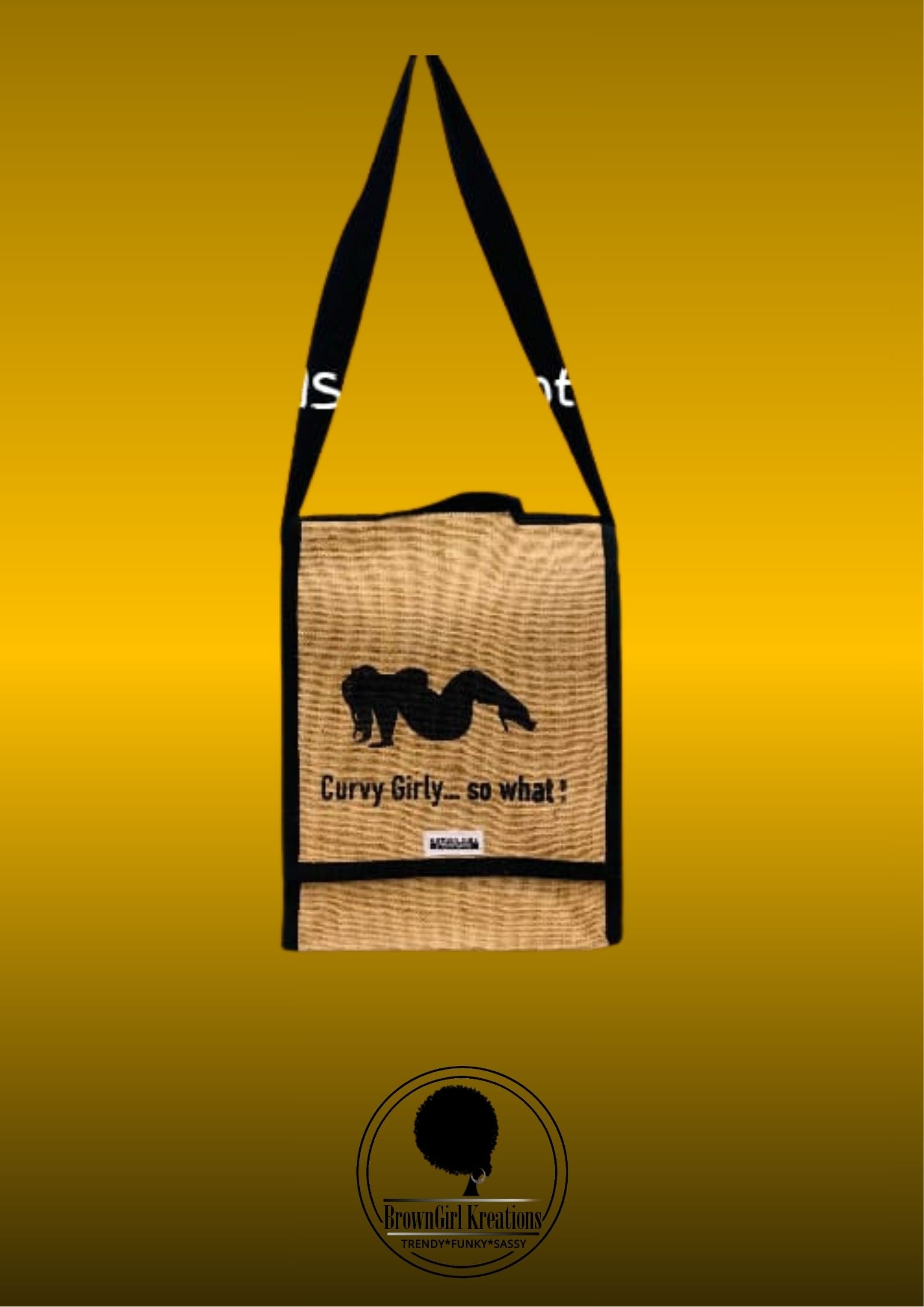 Bold Statement Sling Bag-Curvy Girly... So What! Black and brown
